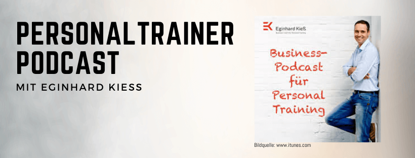 Personal Trainer Podcast mit Eginhard Kiess