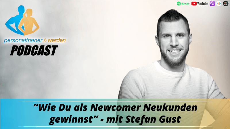 Wie Du als Newcomer Neukunden gewinnst - Mit Stefan Gust